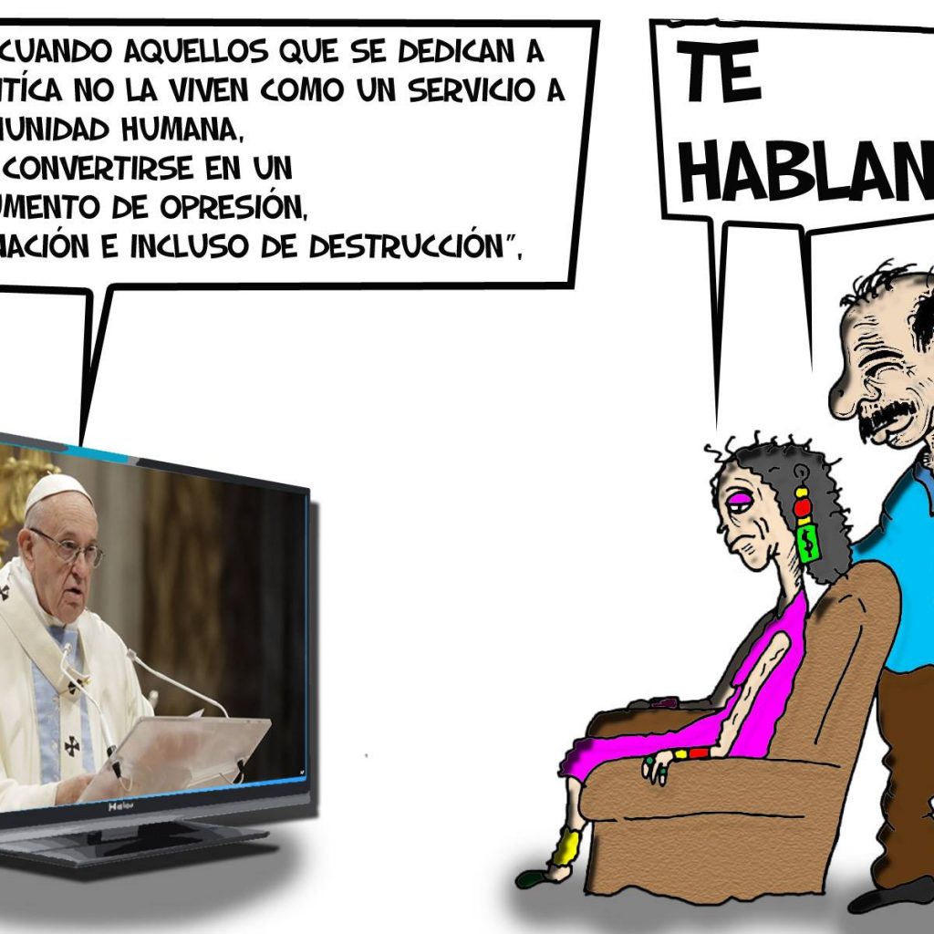 La Caricatura: El Papa Francisco le dice a «Juan» para que oiga «Pedro»