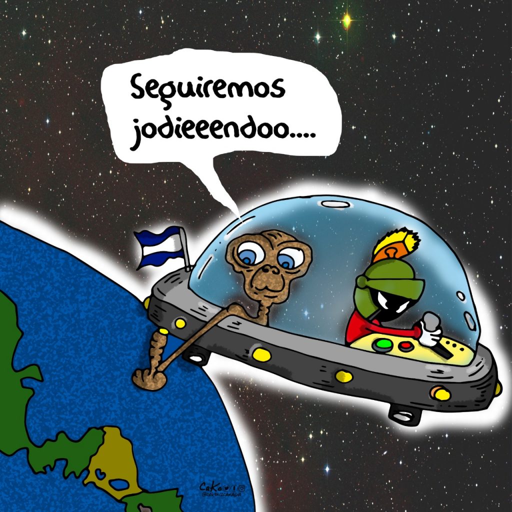 La Caricatura: Desde otra galaxia seguiremos jodiendo