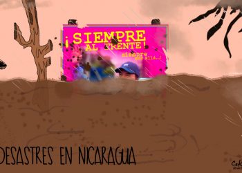 La Caricatura: Los desastres en Nicaragua