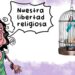 La Caricatura: «Libertad» religiosa