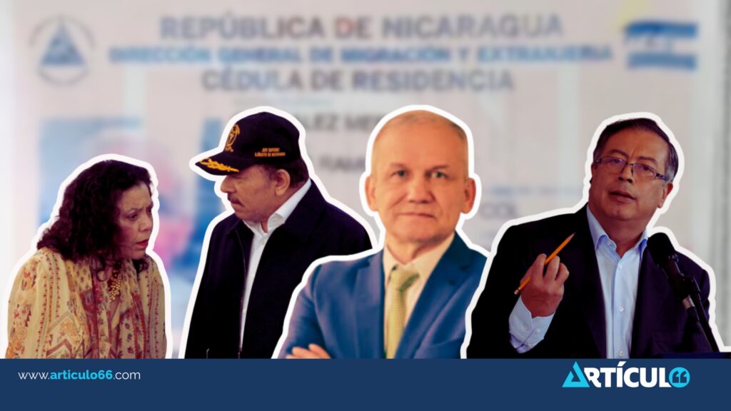 Gustavo Petro pide extradición de exfuncionario corrupto protegido por la dictadura Ortega-Murillo