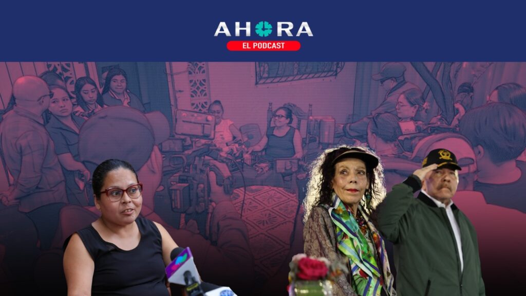 PODCAST: Extorsión y montajes, las tácticas del régimen de Nicaragua contra prisioneros