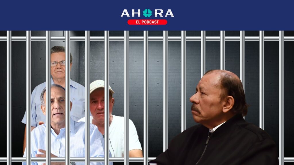 PODCAST: Exmilitares y antiguos aliados del FSLN, los presos políticos que Ortega no quiere soltar