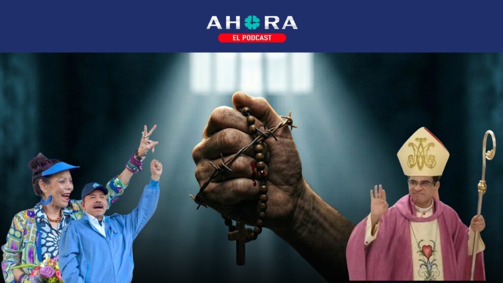 PODCAST: Desterrados por la fe: religiosos nicaragüenses no se callan, claman por la libertad del país