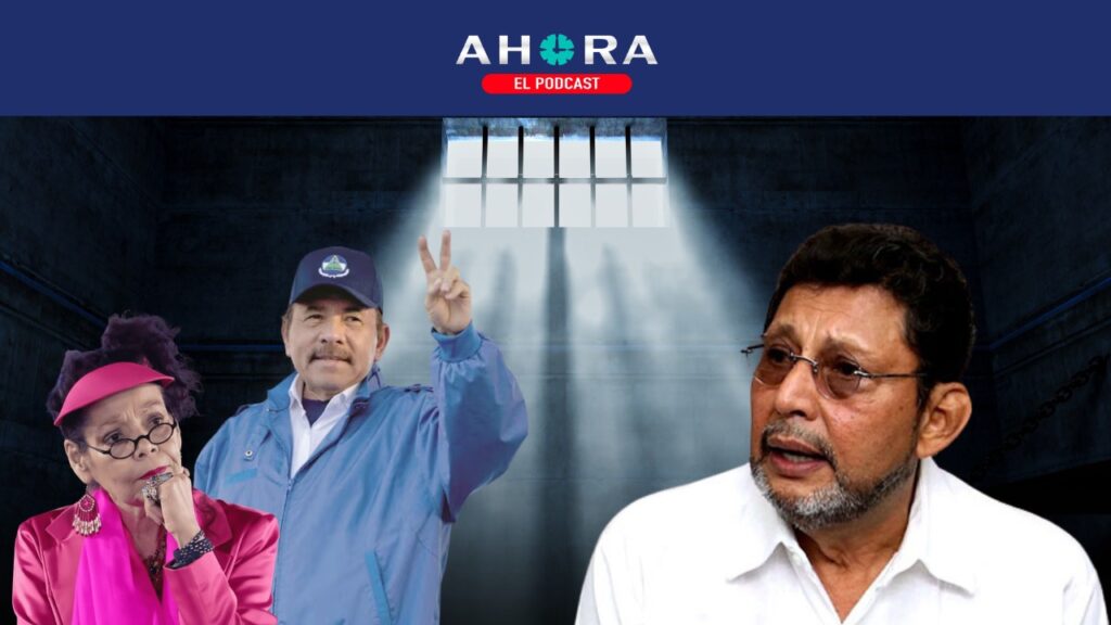 PODCAST: Bayardo Arce, ¿preso político del régimen que defendió?