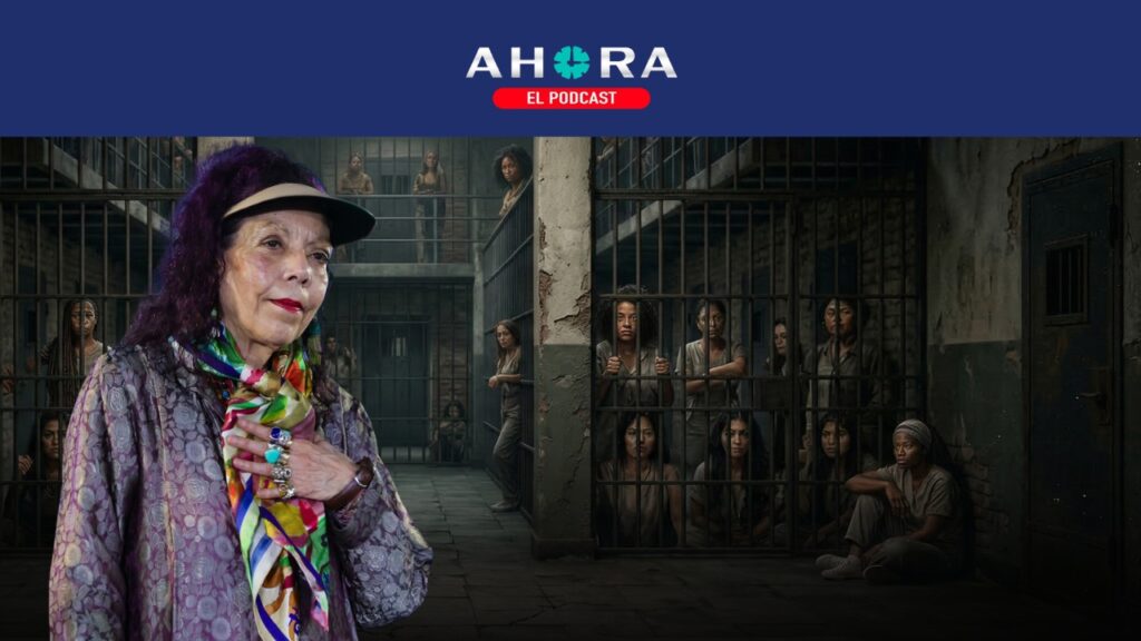 PODCAST: Rosario Murillo, la cabecilla de la persecución contra opositoras en Nicaragua