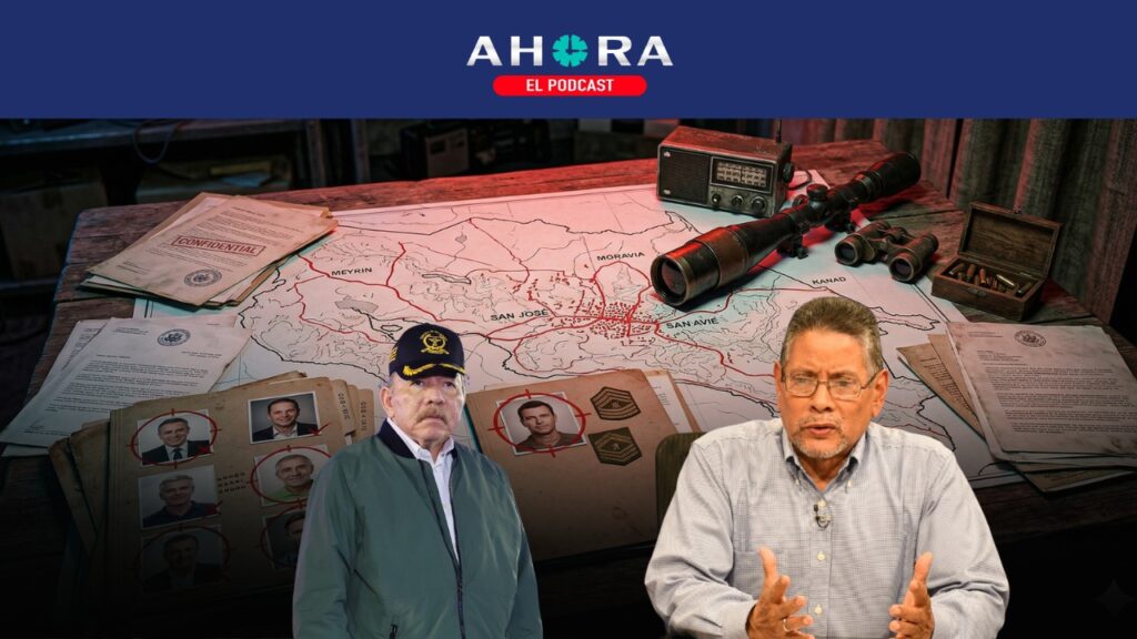PODCAST: No era solo Samcam: Régimen de Nicaragua tiene en la mira a nueve objetivos más en Costa Rica