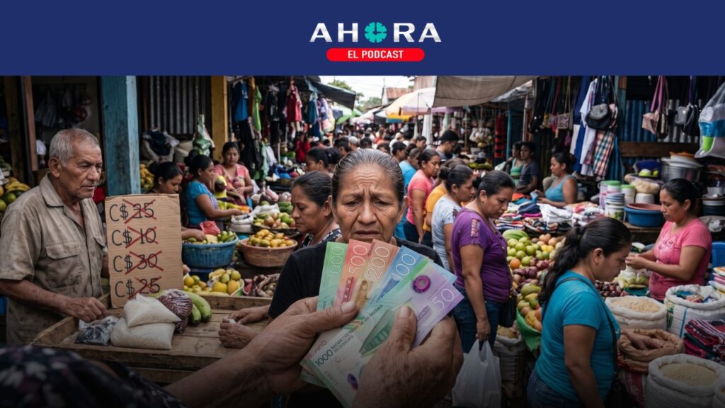 PODCAST: Nicaragua, bajo una economía deprimida que castiga a los más pobres