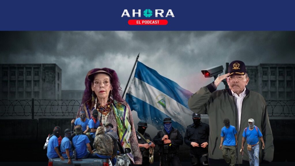 PODCAST: Perpetradores de la represión y métodos de tortura, así controla al país el régimen de Nicaragua