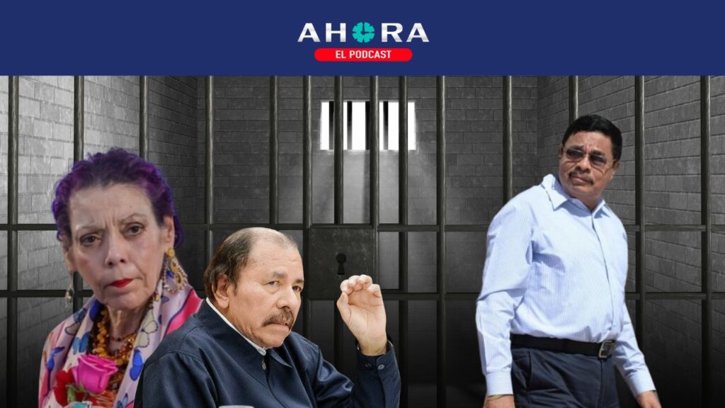 PODCAST: Francisco López, de tesorero del FSLN y leal a Ortega a preso de Rosario Murillo