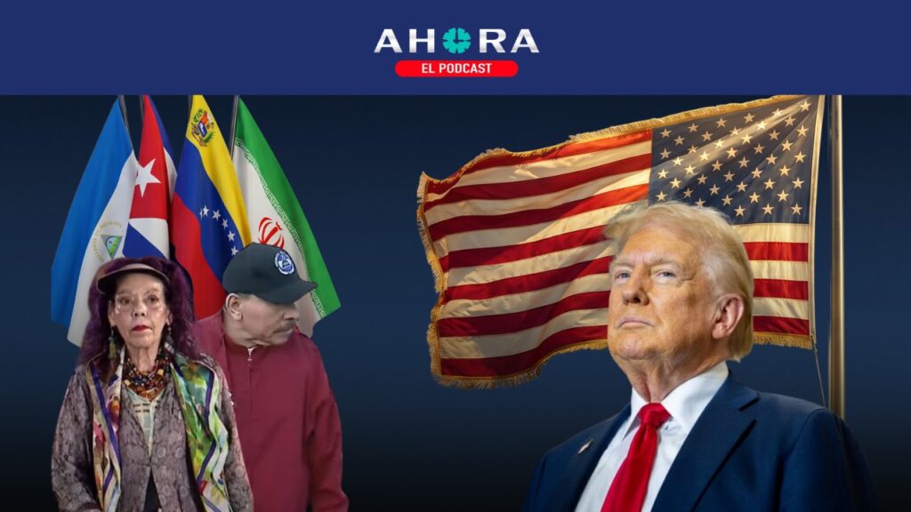 PODCAST: Nicaragua se alinea con Cuba, Venezuela e Irán. ¿Cómo EE. UU. puede «vengarse» por ese apoyo?