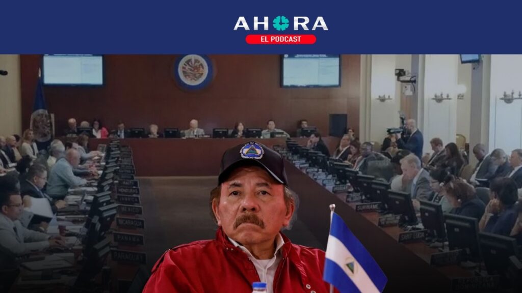 PODCAST: OEA prepara presión inédita contra Ortega y Murillo por el fin de las elecciones