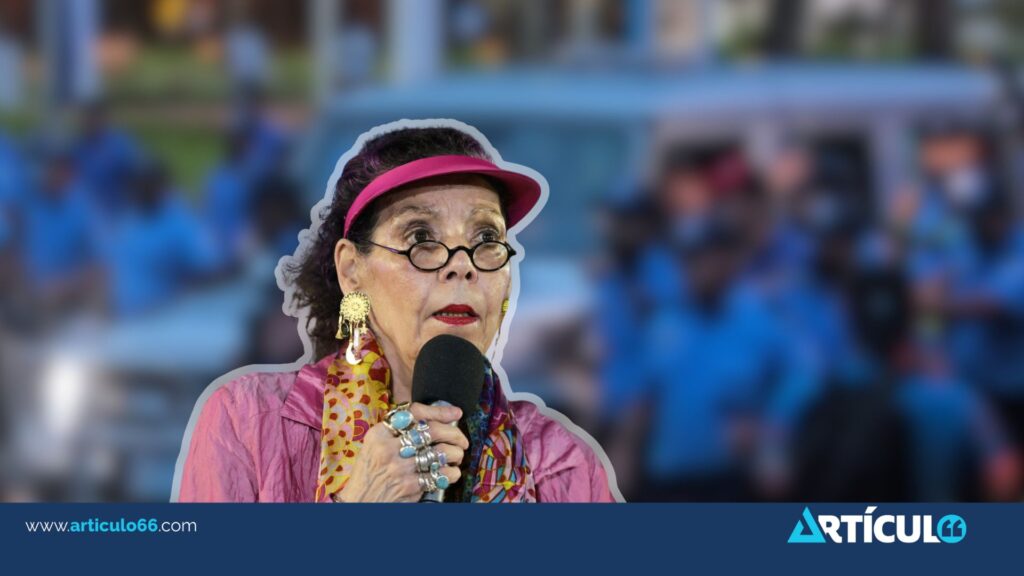 Rosario Murillo vuelve a arremeter contra críticos del régimen: «Maleantes, malvados y siervos»
